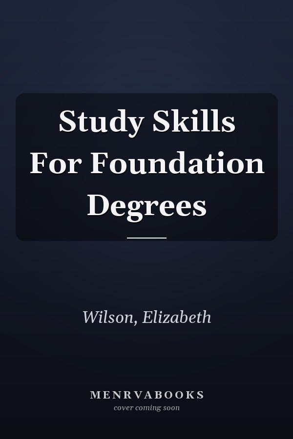 Study Skills For Foundation Degrees