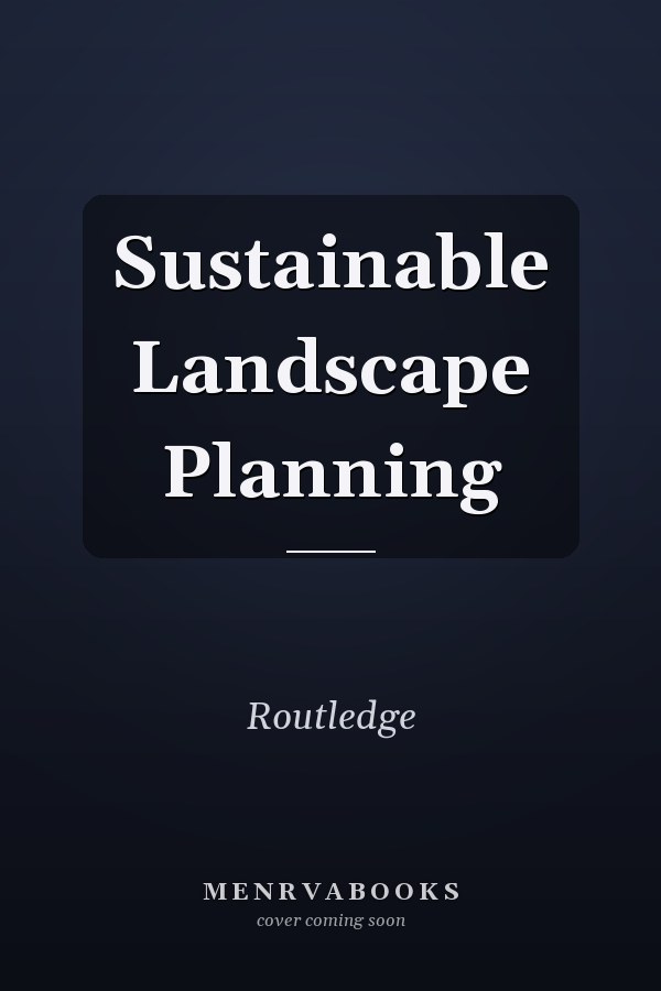 Sustainable Landscape Planning