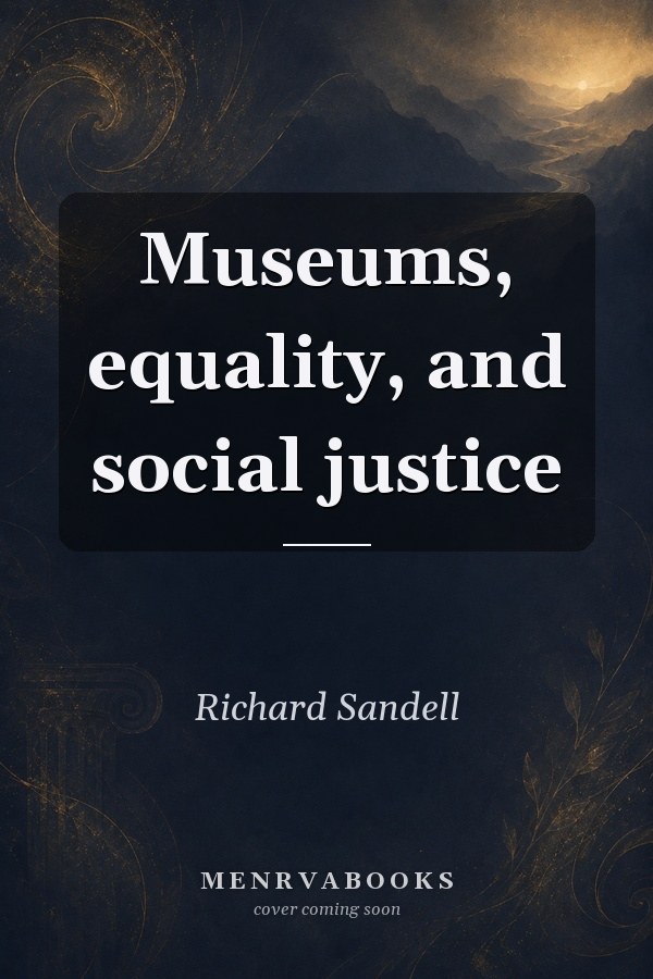 Museums, equality, and social justice