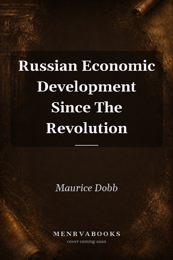 Russian Economic Development Since The Revolution