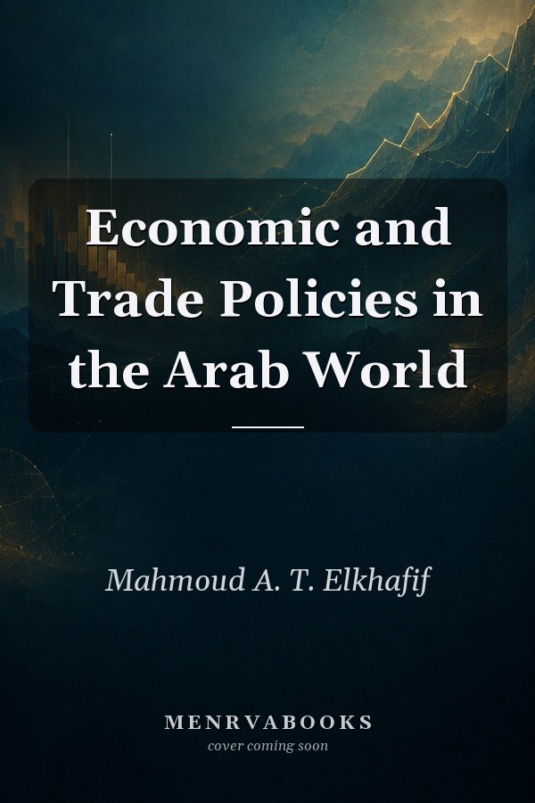 Economic and Trade Policies in the Arab World