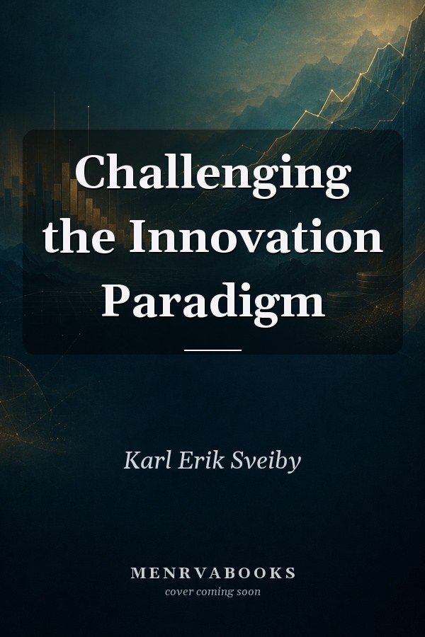 Challenging the Innovation Paradigm