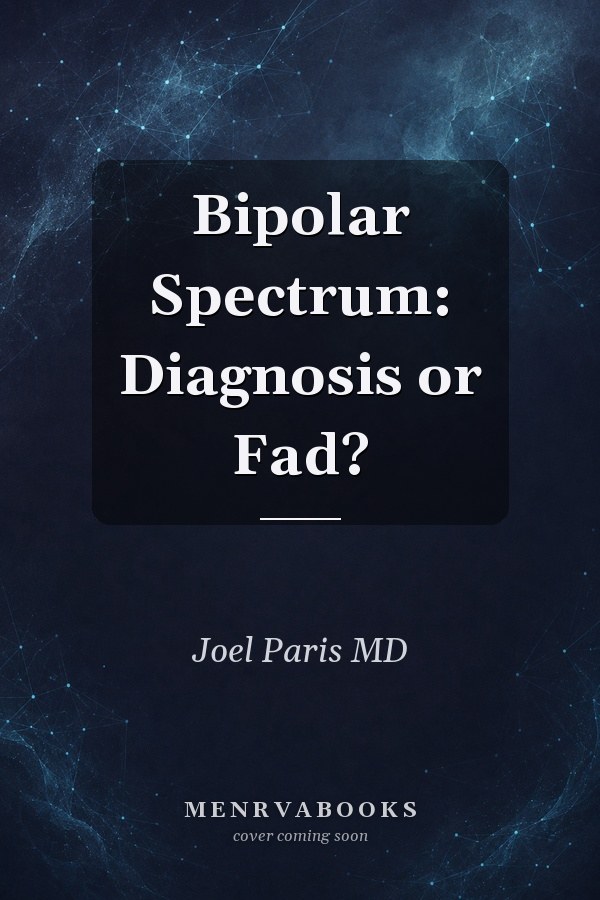 Bipolar Spectrum: Diagnosis or Fad?