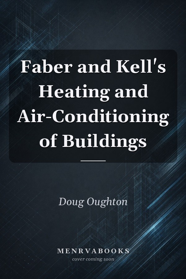 Faber and Kell's Heating and Air-Conditioning of Buildings