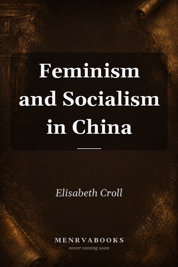 Feminism and Socialism in China