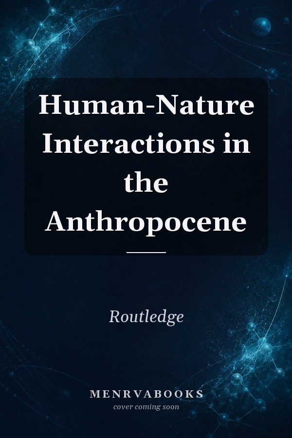 Human-Nature Interactions in the Anthropocene