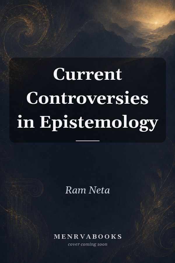 Current Controversies in Epistemology