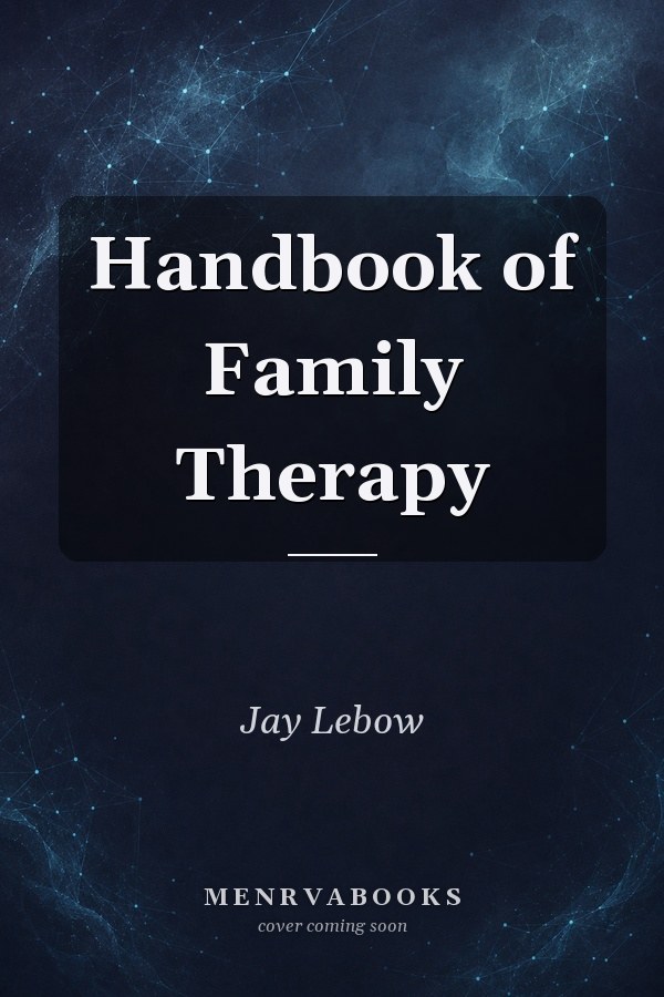 Handbook of Family Therapy