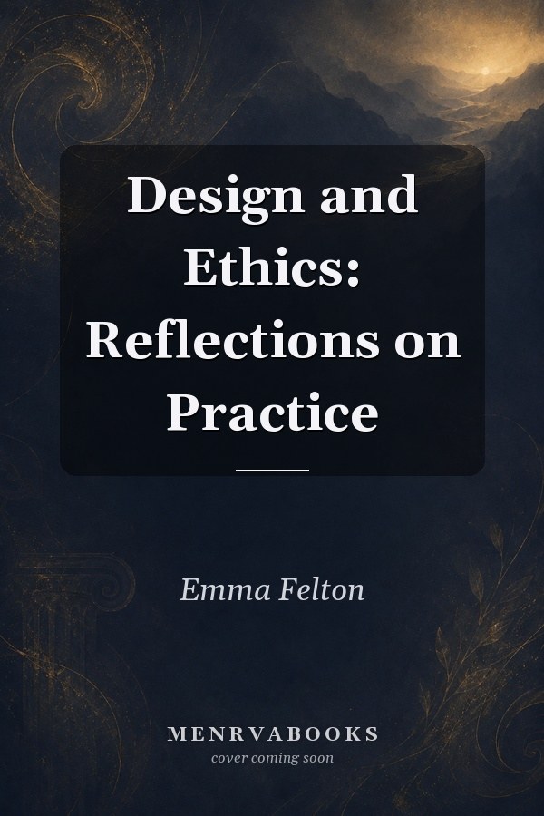 Design and Ethics: Reflections on Practice