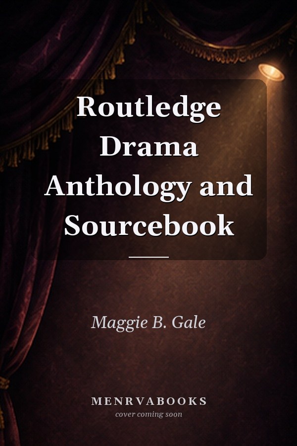 Routledge Drama Anthology and Sourcebook