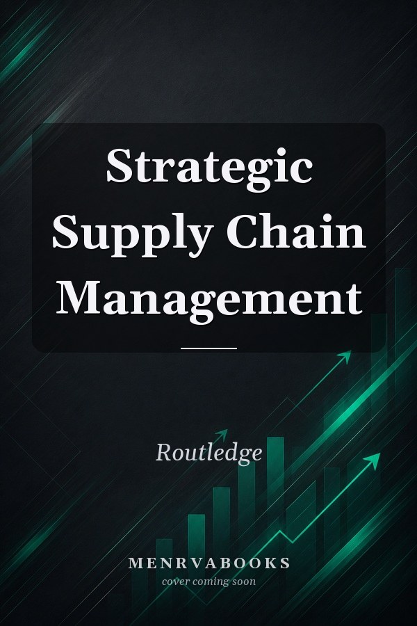 Strategic Supply Chain Management