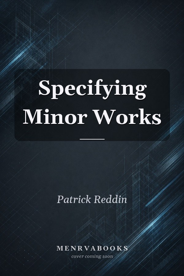 Specifying Minor Works