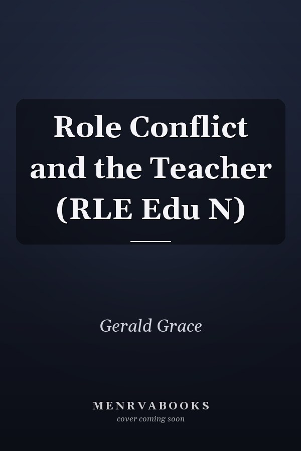 Role Conflict and the Teacher