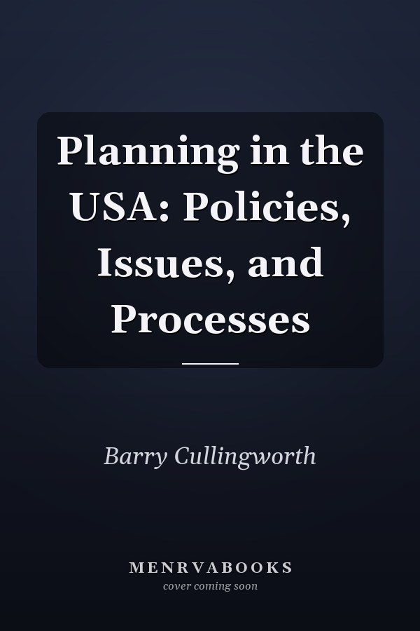 Planning in the USA: Policies, Issues, and Processes