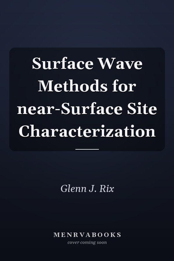 Surface Wave Methods for Near-Surface Site Characterization