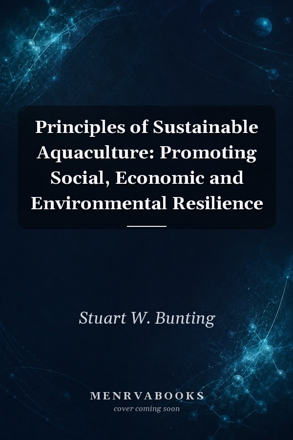 Principles of Sustainable Aquaculture: Promoting Social, Economic and Environmental Resilience