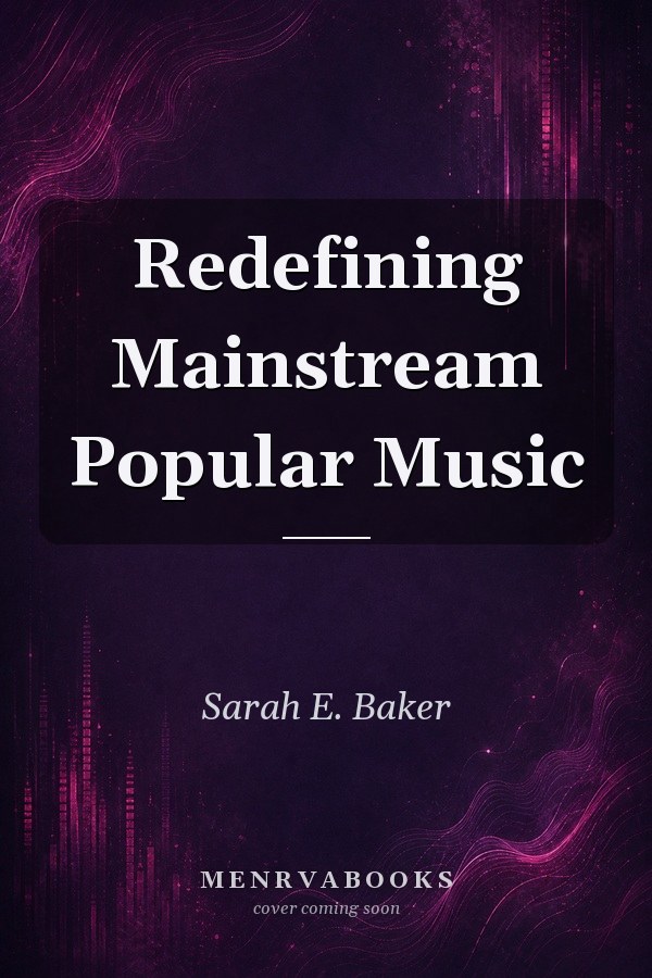 Redefining Mainstream Popular Music