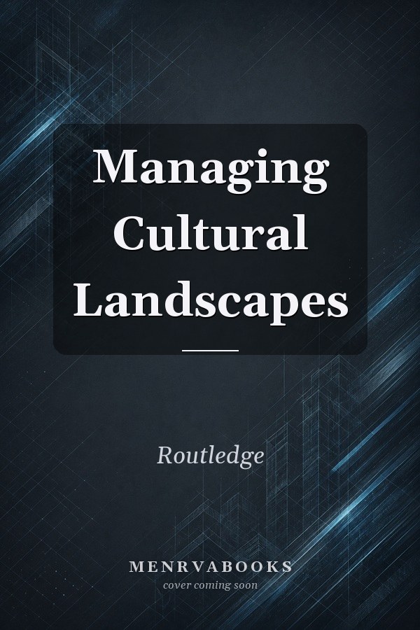 Managing Cultural Landscapes