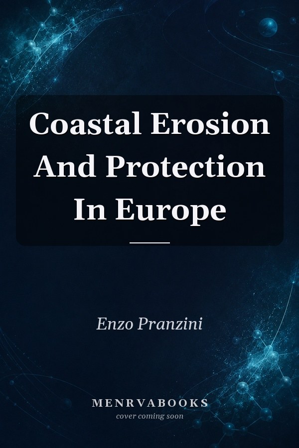 Coastal Erosion And Protection In Europe