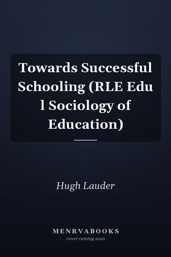 Towards Successful Schooling