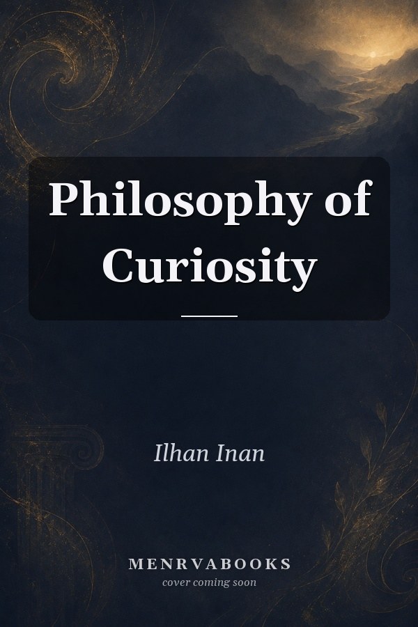 Philosophy of Curiosity