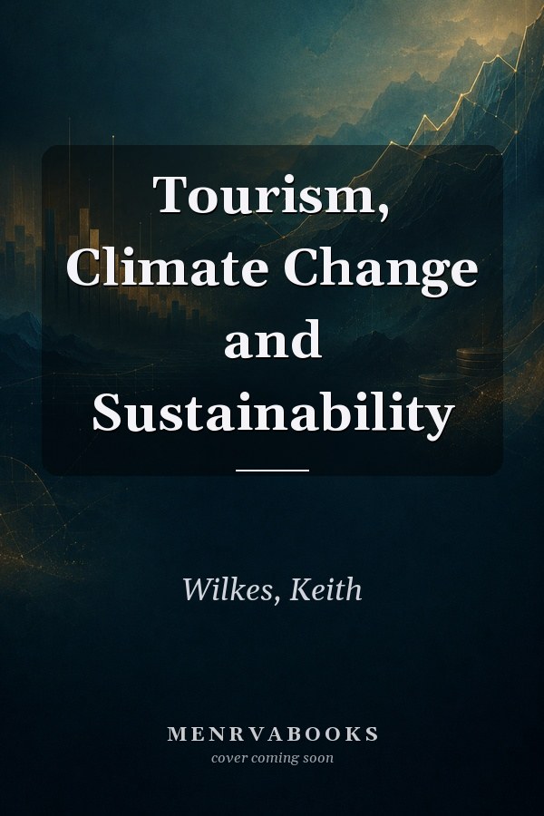 Tourism, Climate Change and Sustainability