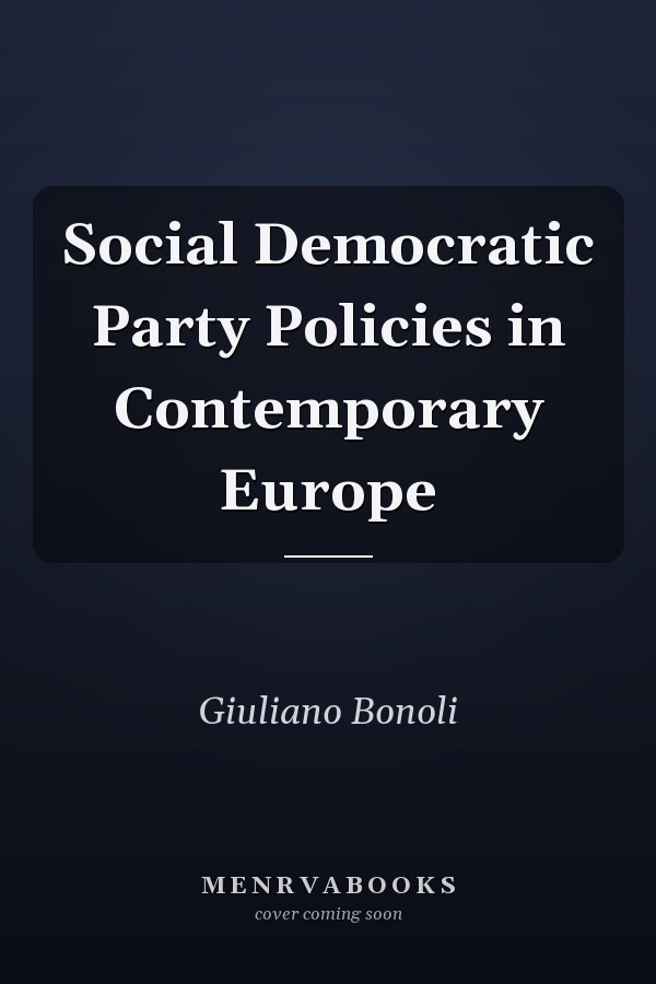 Social Democratic Party Policies in Contemporary Europe