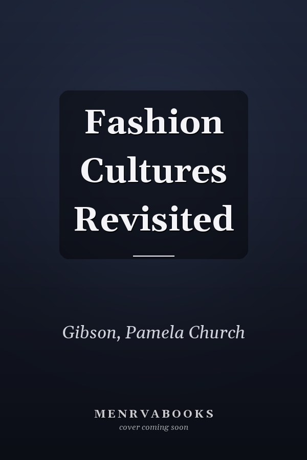Fashion Cultures Revisited