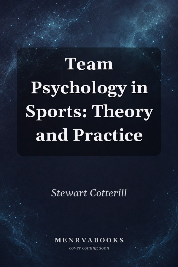 Team Psychology in Sports: Theory and Practice