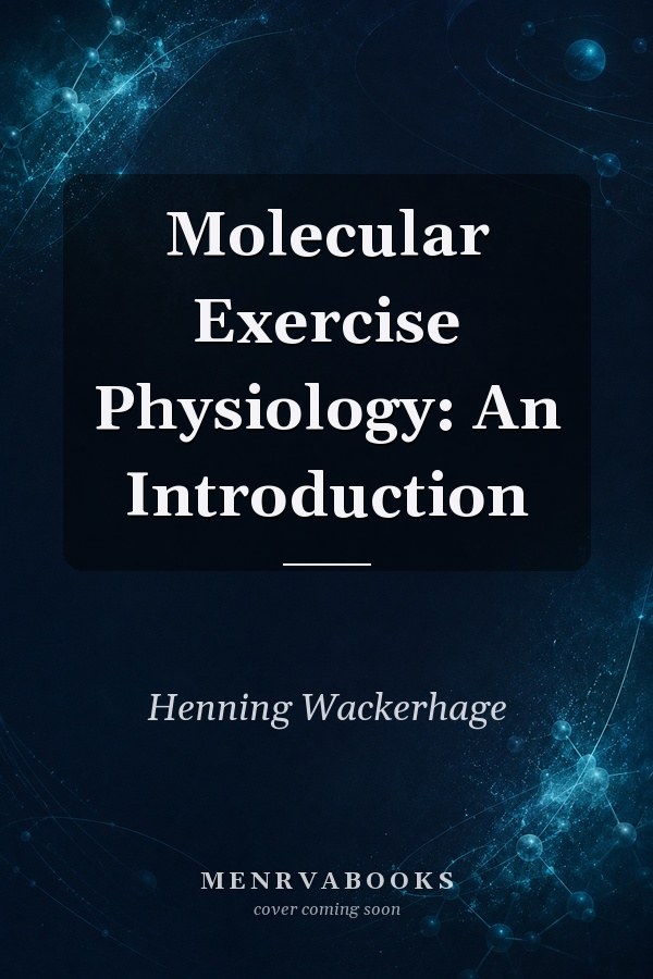 Molecular Exercise Physiology: An Introduction