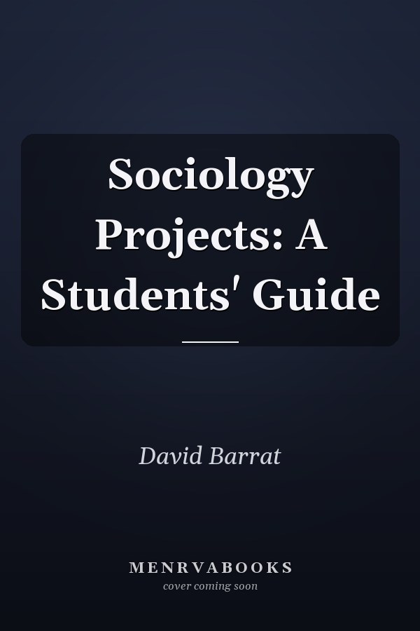Sociology Projects: A Students' Guide
