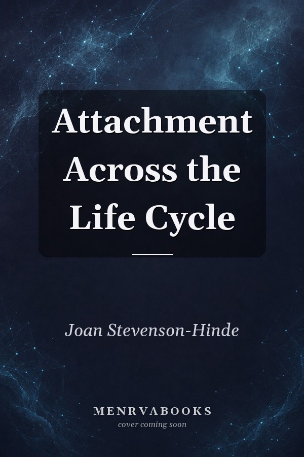 Attachment Across the Life Cycle