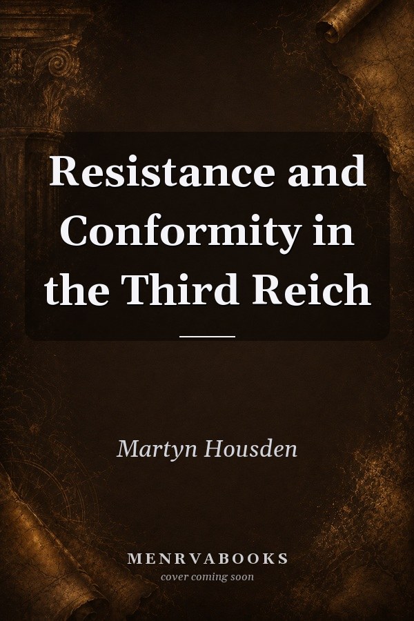 Resistance and Conformity in the Third Reich