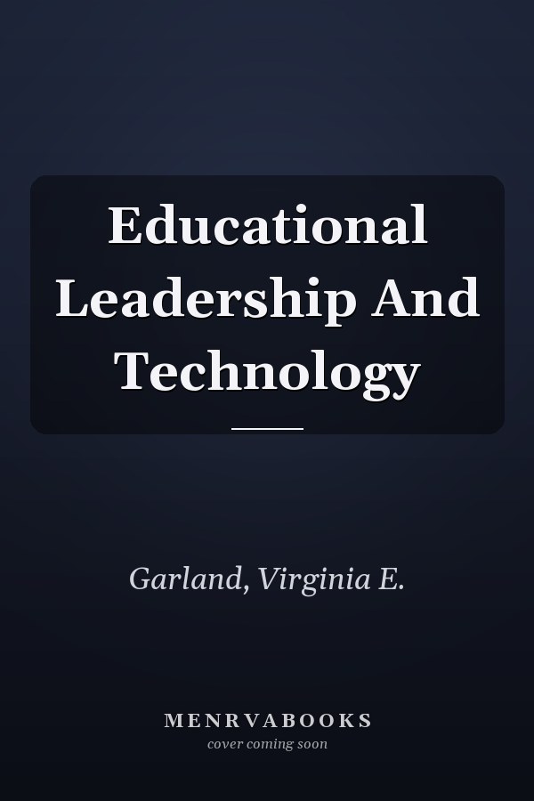 Educational Leadership and Technology