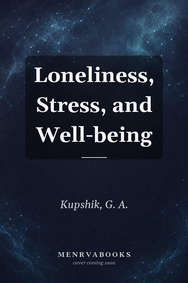 Loneliness, Stress, and Well-being
