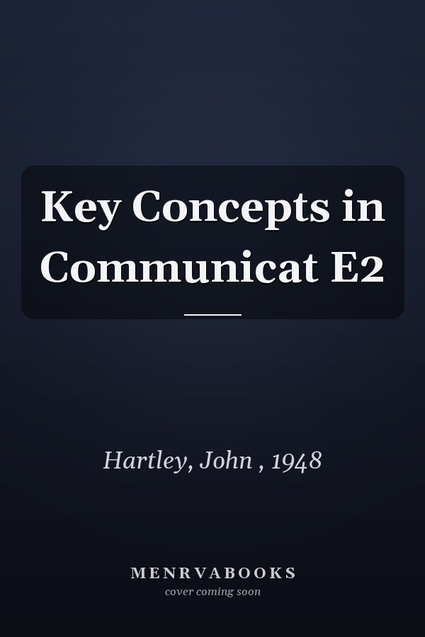 Key Concepts in Communication