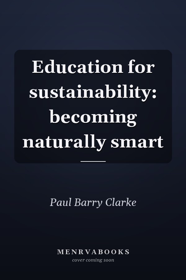 Education for Sustainability: Becoming Naturally Smart