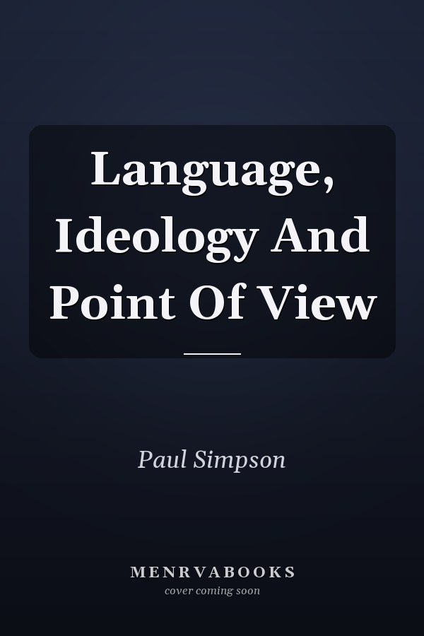 Language, Ideology and Point of View