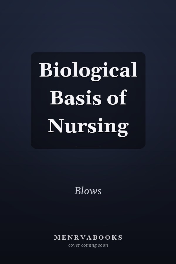 Biological Basis of Nursing