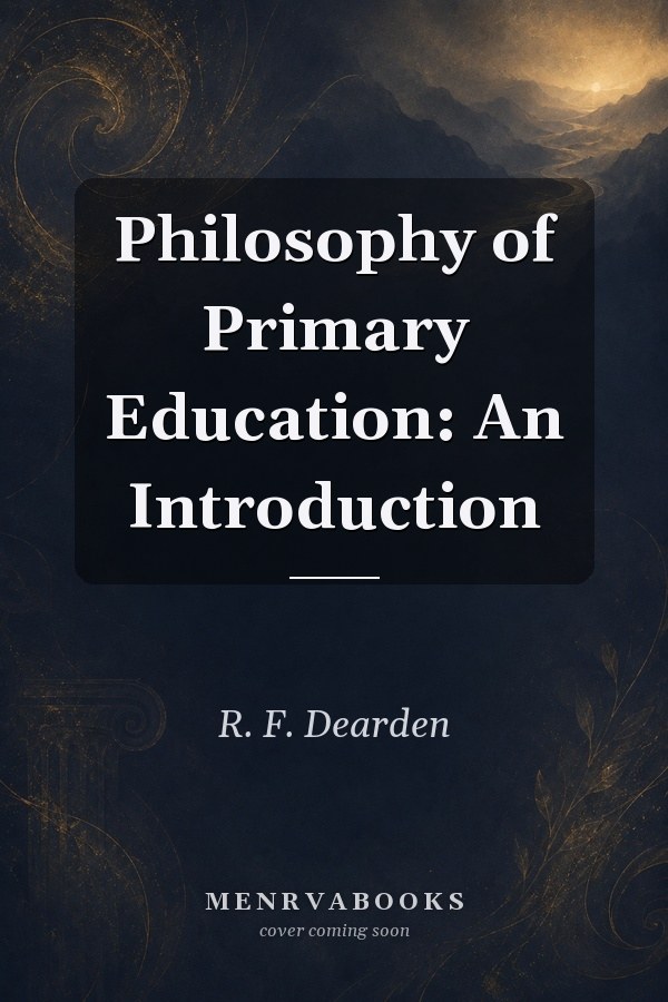Philosophy of Primary Education: An Introduction