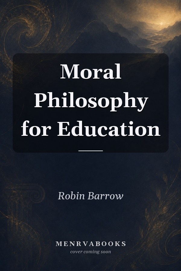 Moral Philosophy for Education