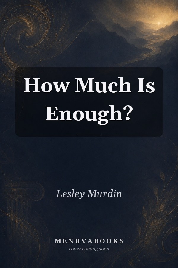 How Much Is Enough?