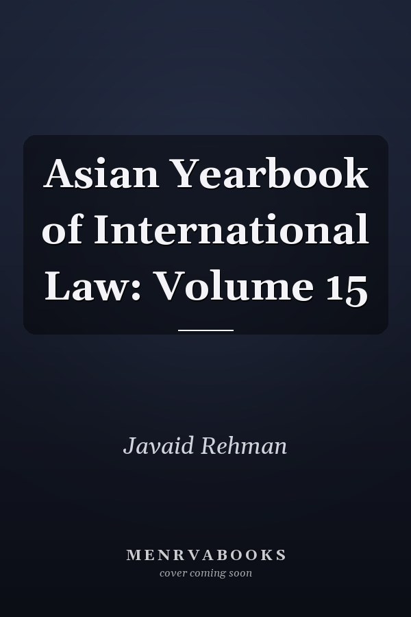 Asian Yearbook of International Law: Volume 15