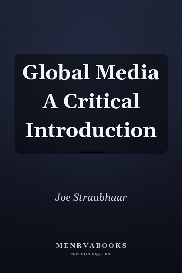 Global Media: A Critical Introduction