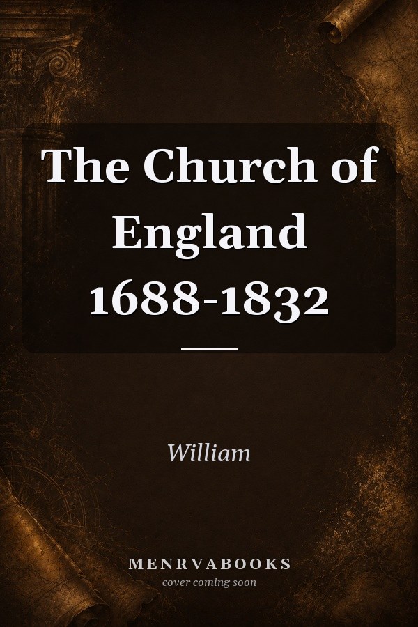 The Church of England 1688-1832
