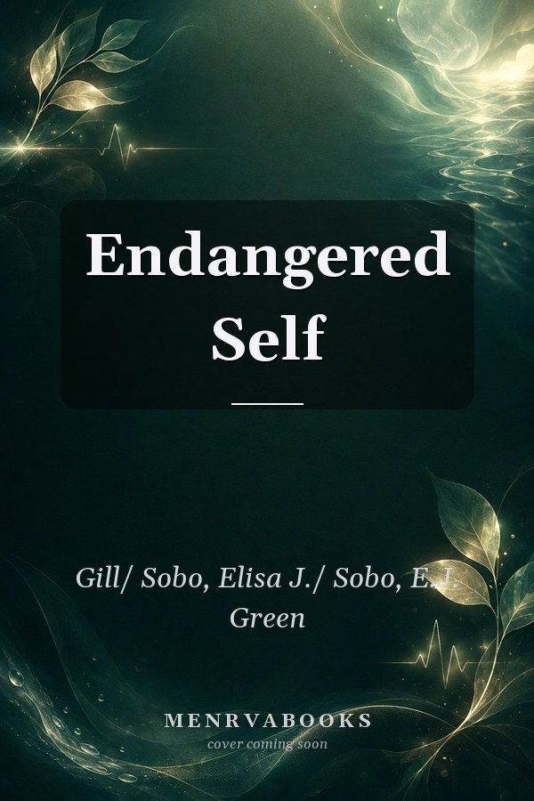 Endangered Self