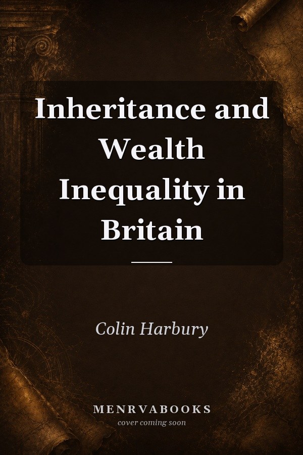 Inheritance and Wealth Inequality in Britain