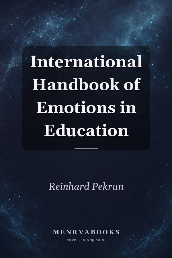 International Handbook of Emotions in Education