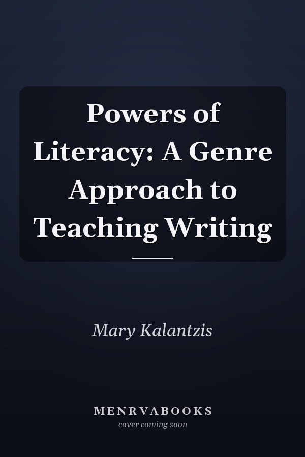 Powers of Literacy: A Genre Approach to Teaching Writing