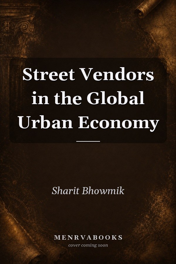 Street Vendors in the Global Urban Economy
